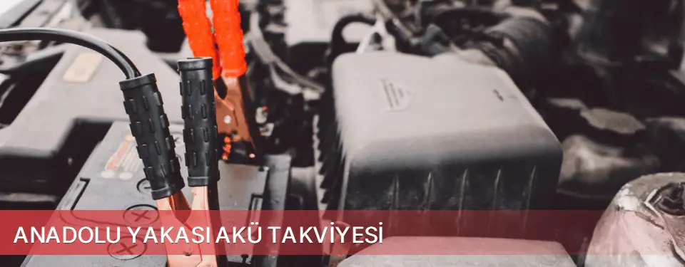 Anadolu Yakası İlçemi Akü Takviyesi