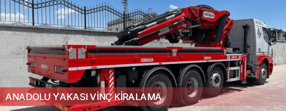 Anadolu Yakası İlçemi Vinç Kiralama